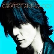 KYOSUKE HIMURO 25th Anniversary BEST ALBUM GREATEST ANTHOLOGY -PiECE OF LOVERS- (2枚組 ディスク1)
