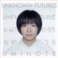 UNKNOWN FUTURES(FIREWORKS)