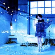 LOVE FANTASTIC
