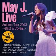 May J. Live Autumn Tour 2013 〜Best & Covers〜