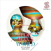 POPMAN'S WORLD〜All Time Best 2003-2013〜 (2枚組 ディスク1)