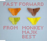 【CDシングル】Fast Forward〜from MONKEY MAJIK