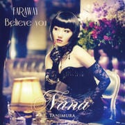【CDシングル】FAR AWAY/Believe you