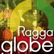 ragga globe〜Beautiful Journey〜