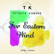 Far Eastenr Wind -Spring/Summer (2枚組 ディスク1)