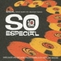 Especial Records 10th Anniversary presents「SO ESPECIAL」Unreleased&Exclusive Tracks Collection Compiled by Kyoto Jazz Massive