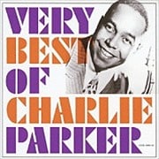 ヴェリー・ベスト・オブ・チャーリー・パーカー (2枚組 ディスク2)