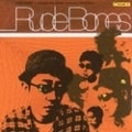 RUDE BONES