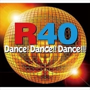 R40〜DANCE!DANCE!!DANCE!!!〜 (2枚組 ディスク2)