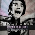 STRONG REACTION II