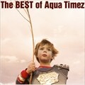 The Best of Aqua Timez (2枚組 ディスク1)