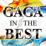 GAGA IN THE BEST