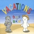 NHK「えいごであそぼ」Vacations