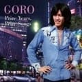 GORO Prize Years、Prize Songs 〜五郎と生きた昭和の歌たち〜