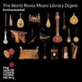 THE WORLD ROOTS MUSIC LIBRARY ダイジェスト(インストゥルメンタル編) (2枚組 ディスク1)