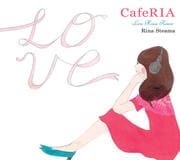 CafeRIA～ラヴハウス・リミックス～