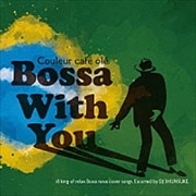 Couleur Cafe ole Bossa With You