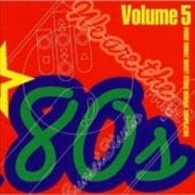 ウイ・アー・ザ・80'S Vol.5