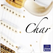 ザ・プレミアムベスト Char (2枚組 ディスク1)