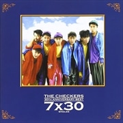 THE CHECKERS 30TH ANNIVERSARY BEST7X30 SINGLES (2 ǥ1)