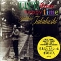 Lifetime,Happy Time 幸福の調子
