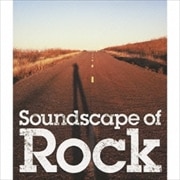 ロックのある風景〜Soundscape Of Rock (2枚組 ディスク2)
