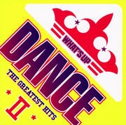 ワッツ・アップ!ダンス ザ・グレイテスト・ヒッツ II (2枚組 ディスク2)