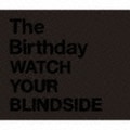 WATCH YOUR BLINDSIDE (2枚組 ディスク2)
