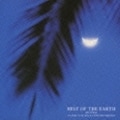 BEST OF THE EARTH〜地球の声