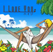 I LOVE YOU