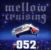 Mellow Crusing 〜Area 052〜