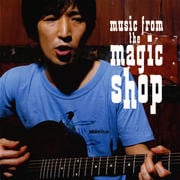 Music From The Magic Shop