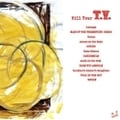 Kill your T.V.09