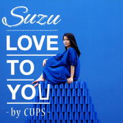 CD󥰥LOVE TO YOU -by CUPS-