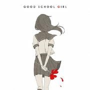 GOOD SCHOOL GIRL