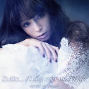 【CDシングル】Zutto.../Last minute/Walk