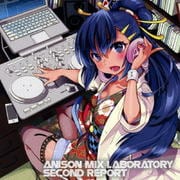 アニソンMIXラボラトリー〜セカンド レポート〜