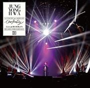 JUNG YONG HWA 1st CONCERT in JAPAN 2015 One Fine Day Live at BUDOKAN (2枚組 ディスク1)