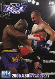 K-1 WORLD GP 2005 IN LAS VEGAS