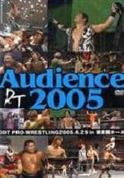 DDT AUDIENCE 2005 −2005年6月29日後楽園ホール大会−