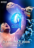 G1 CLIMAX 2006 VOL.3