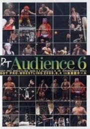 DDT Audience 6 −2006.6.4 in 後楽園ホール−