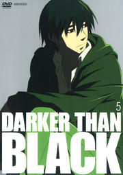 DARKER THAN BLACK −黒の契約者− 5