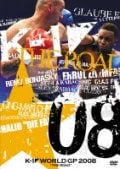 K-1 WORLD GP 2008 THE ROAD