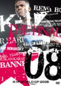 K-1 WORLD GP 2008 “THE FINAL”