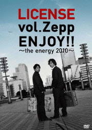 LICENSE vol.Zepp ENJOY!! the energy 2010