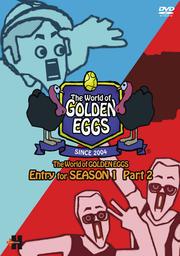 The World of GOLDEN EGGS Entry for SEASON1 part2