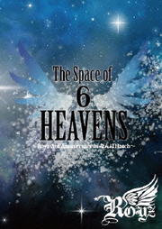 Royz/The Space of「6」HEAVENS〜Royz 3rd Anniversary in なんばHatch〜