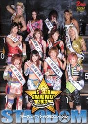 STARDOM Season.12 5★STAR GP 2013 Disc.1