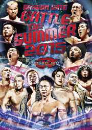 DRAGON GATE BATTLE of SUMMER 2015